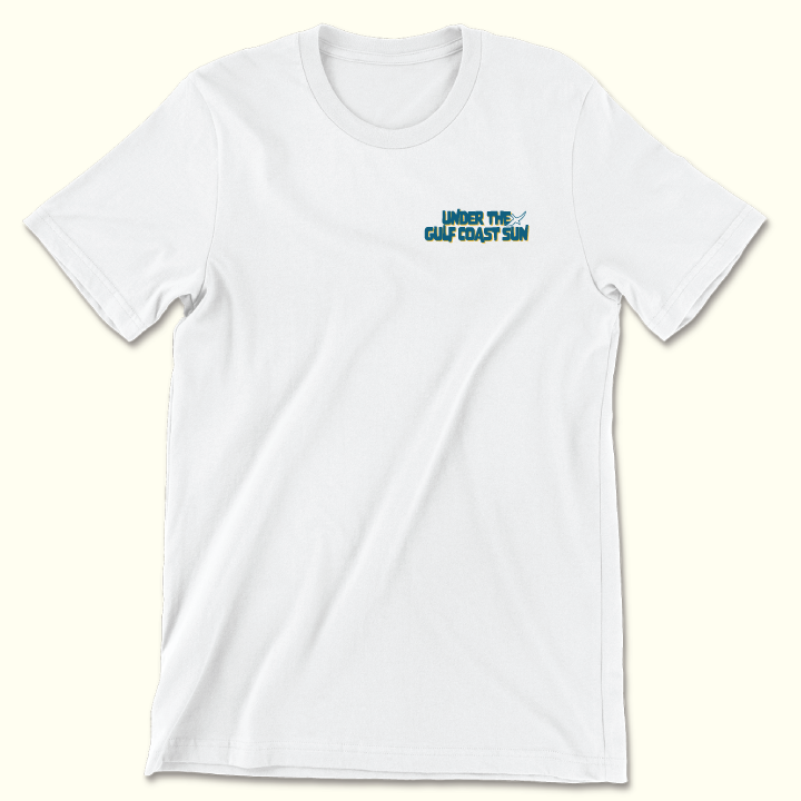Under The Gulf Coast Sun (White Tee)